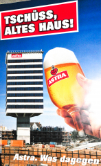 Astra Bier Poster, Cityposter, Plakat, Litfaßsäule, Bild Tschüß altes Haus