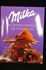 Milka Schokolade, Rezeptbuch, Das Jahrhundertbuch der Schokolade